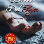 Deudas Del Ayer: Secretos Y Mentiras