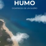 La Isla de Humo.: Cicatrices de un Sueño