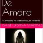 El Viaje De Amara: “El proposito no se encuentra, se recuerda”