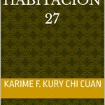 La Habitación 27: El expediente que nunca se cerró.
