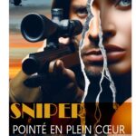 Sniper: Pointé en Plein Coeur