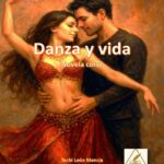 DANZA Y VIDA: NOVELA CORTA
