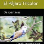La Gata Ramona Y El Pájaro Tricolor: Despertares