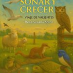 Fabulas para soñar y crecer: Viaje de valientes