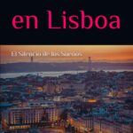 Sombras en Lisboa: El Silencio de los Sueños