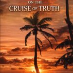 The Silent Guest on the Cruise of Truth